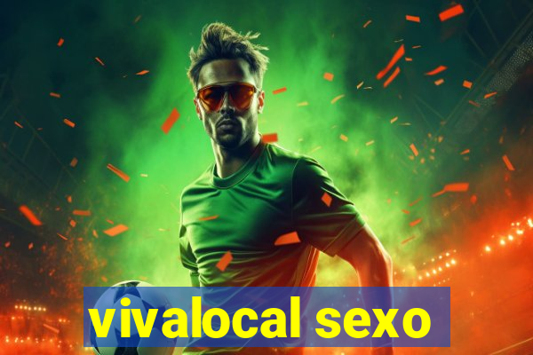 vivalocal sexo